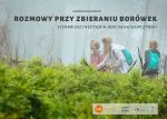 Rozmowy przy zbieraniu borówek